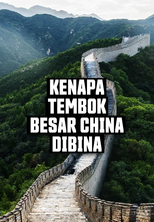 Kenapa Tembok Besar China Di Bina